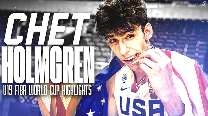 Chet Holmgren Is The U19 FIBA World Cup MVP!