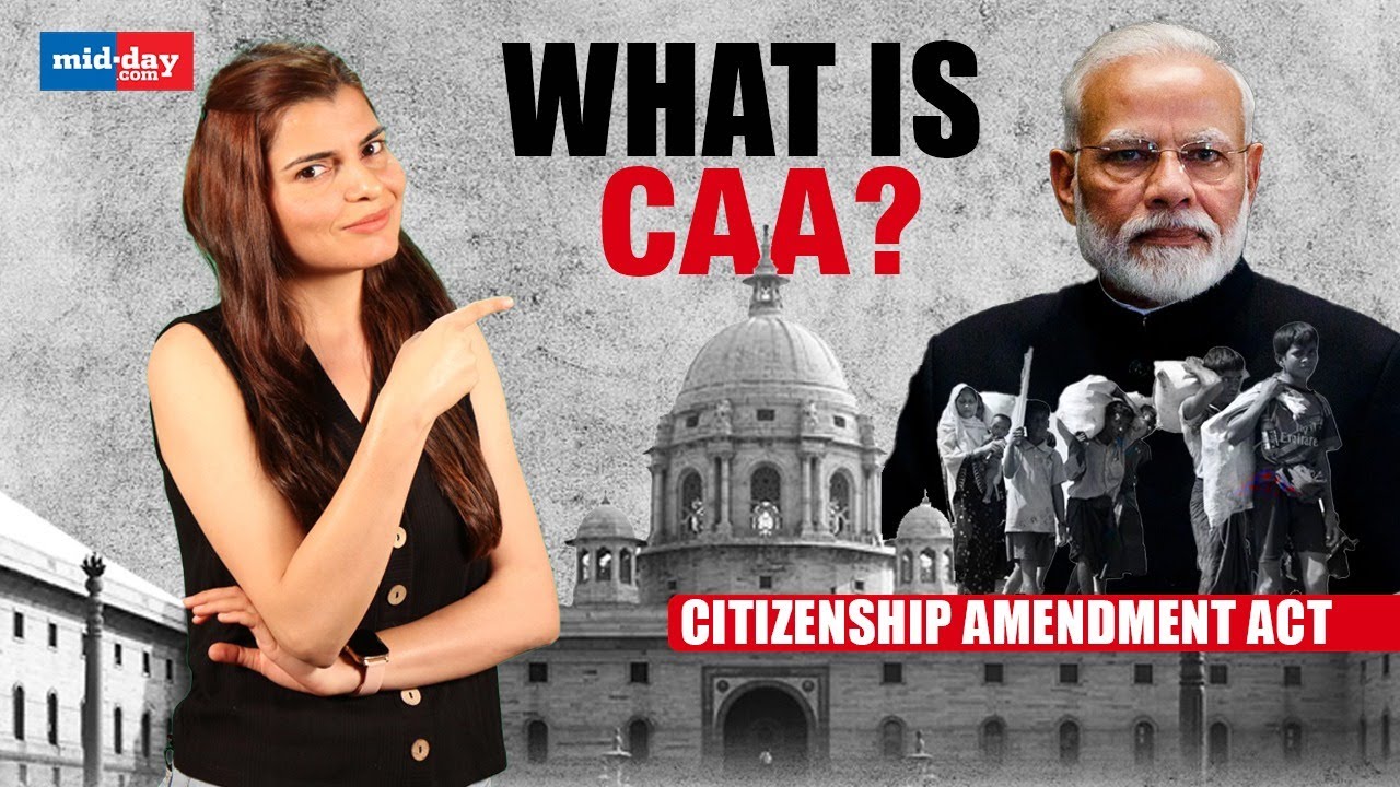 Citizenship Amendment Act What Is CAA In India And How Will CAA Impact Citizenship Amendment Act What Is CAA In India And How Will CAA Impact
