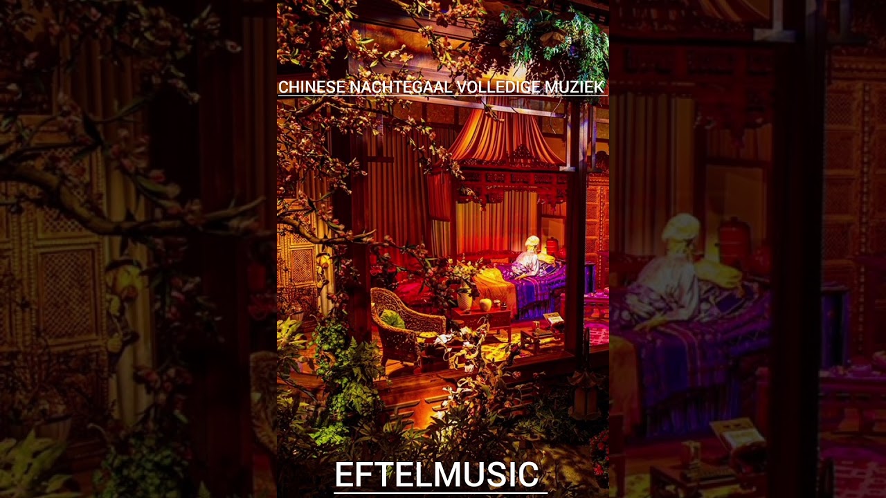 Chinse nachtegaal volledig muziek efteling 