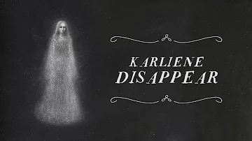 Karliene - Disappear