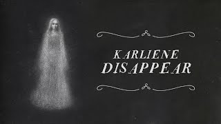 Karliene - Disappear