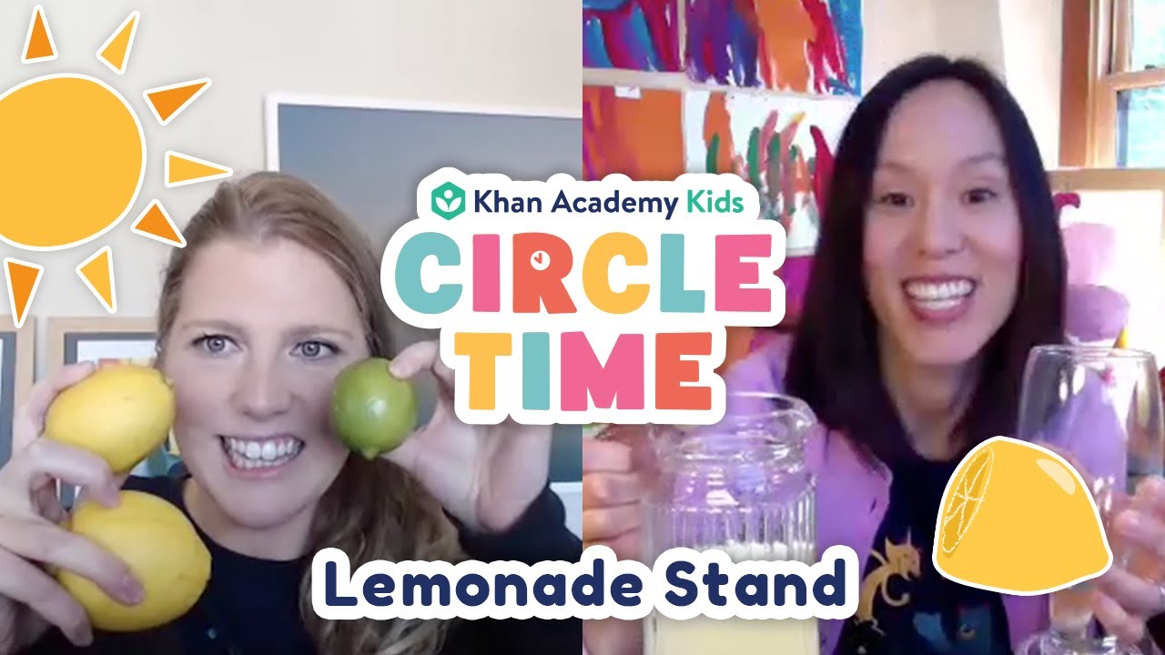 Let’s Make Lemonade! | Lemonade Stand Book & Activity for Kids | Circle Time with Khan Academy K