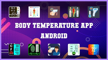 Popular 10 Body Temperature App Android Android Apps