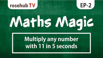 Multiply any number with 11 in 5 seconds (Math Magic- EP2)