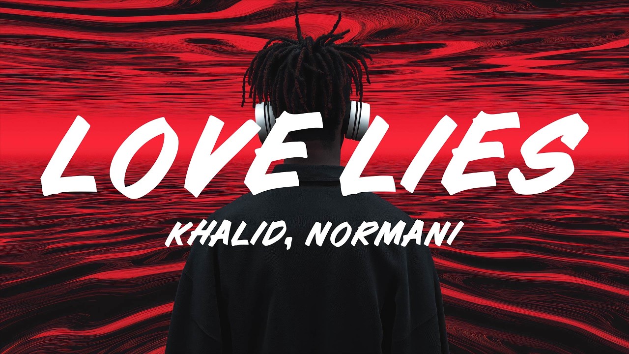 Khalid, Normani - Love Lies (Lyrics) - YouTube