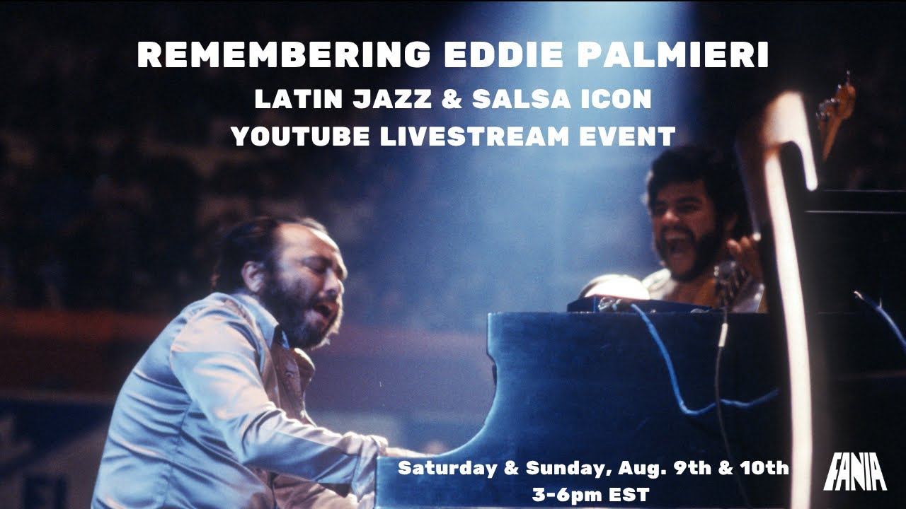 Remembering Eddie Palmieri - Salsa & Latin Jazz Legend (Livestream) Remembering Eddie Palmieri - Salsa & Latin Jazz Legend (Livestream)
