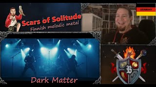 reaction | SCARS OF SOLITUDE - Dark Matter | Finnish melodic metal