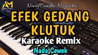 EFEK GEDANG KLUTUK KARAOKE REMIX AZURA MUSIK Cipt novid candra nugraha