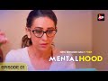 Mentalhood  full episode   1  karishma kapoor dino morea sanjay suri  watch now