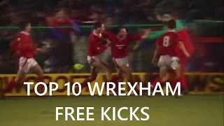 Top 10 Wrexham AFC Free Kicks
