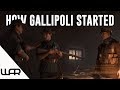 How Did Gallipoli Start? - BATTLEFIELD 1 - HISTORY IN GAMING - Ep 12