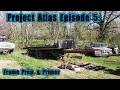 Project Atlas Episode 5: Frame Prep. &amp; Primer