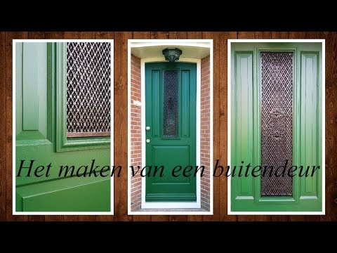 Wonderbaar Het maken van een voordeur / Front door building process - YouTube ST-84