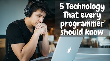 5 Technology that every programmer should know | Go Beyond your Programming skill