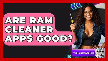 Are RAM Cleaner Apps Good? - The Hardware Hub