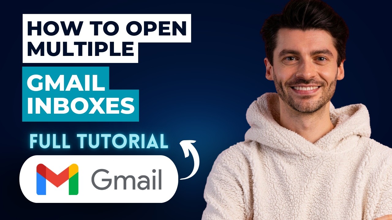 How to Open Multiple Gmail Inboxes [2026 Full Guide] - YouTube
