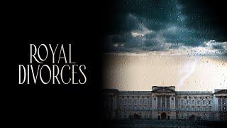 Royal Divorces (2023)