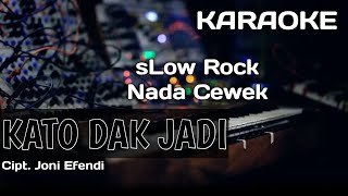 Karaoke/Lirik KATO DAK JADI | Versi Pop sLow