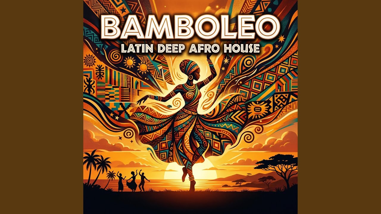 BAMBOLEO Latin Deep Afro House