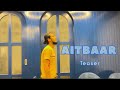 Aitbaar || Official Teaser || Danial #teaser #music #trending #viral