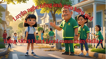 [TIẾNG ANH 1 PHÚT] Tiếng Anh lớp 9 Unit1 skills 2|Luyện nghe siêu hiệu quả|VIDEO AI_GLOBAL SUCCESS 9