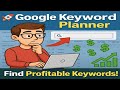 How to Find the Best Keywords | Google Keyword Planner Tutorial | Find High Traffic Keywords FAST