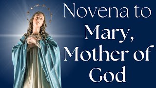 Novena to Mary Mother of God