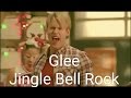 Glee - Jingle Bell Rock (lyrics)