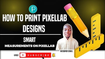 HOW TO PRINT PIXELLAB DESIGNS AND SMART MEASUREMENT FOR THEM