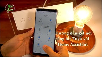 Hướng dẩn kết nối công tắc TUYA với app Tuya Smart và Home Assistant.