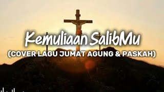 LAGU JUMAT AGUNG & PASKAH 