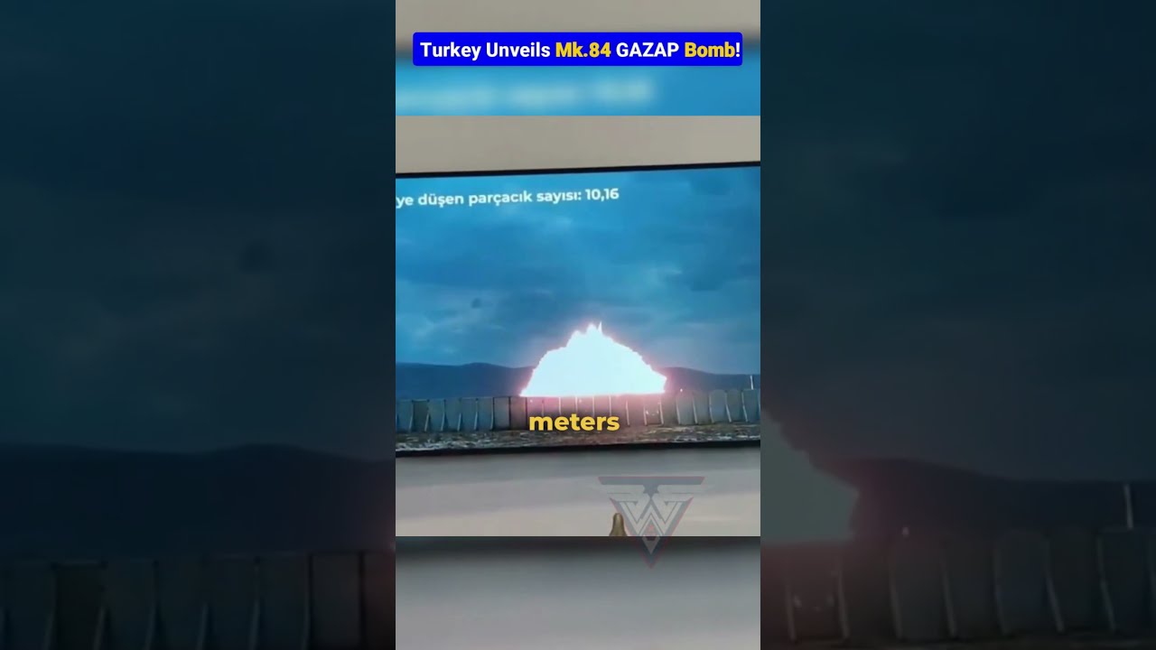 Mk 84 GAZAP Turkey Unveils Its Most Powerful Bomb