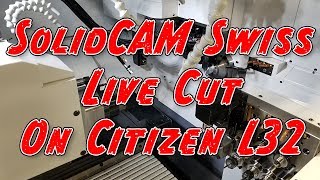 Live Cut on a Citizen Swiss using SolidCAM