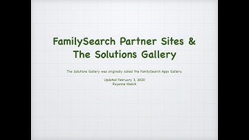 FamilySearch Partners & Solutions Gallery Update by Rayanne Melick