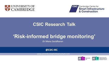 Risk-informed bridge monitoring - Dr Manu Sasidharan