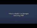 What is a Health Care Surrogate and Living Will?