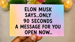 💸 Elon Musk Says..only 90 Seconds A Message For You Open Now...