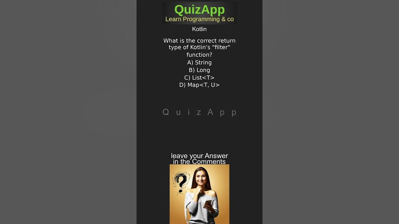 Kotlin What is the correct return type of Kotlins filter function YouTube