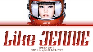 JENNIE (김제니) - like JENNIE Legendado (Color Coded Lyrics) By Kookia