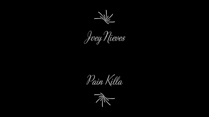 Pain Killa Joey Nieves