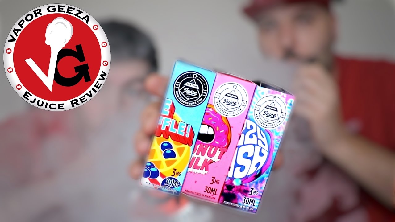 Vapor Geeza Juice Review - Subohmjuice range Fizzy Kush, Blonut Milk & Blue Waffle
