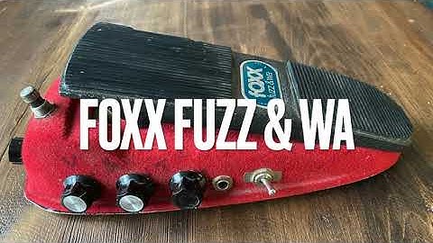 Getting Gross with Gear - Foxx Fuzz & Wa (Foxx Tone Machine)