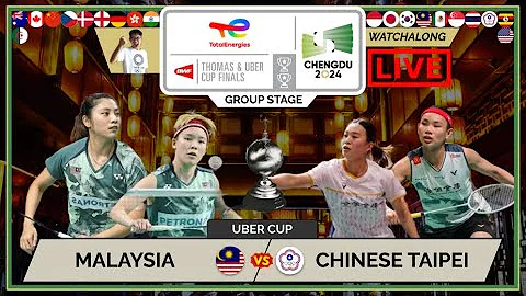 MALAYSIA 🇲🇾 vs. CHINESE TAIPEI 🇹🇼 LIVE! Uber Cup 24' 汤尤杯 GS | Darence's Watchalong - 天天要闻