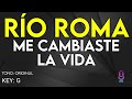 Río Roma - Me Cambiaste La Vida - Karaoke Instrumental