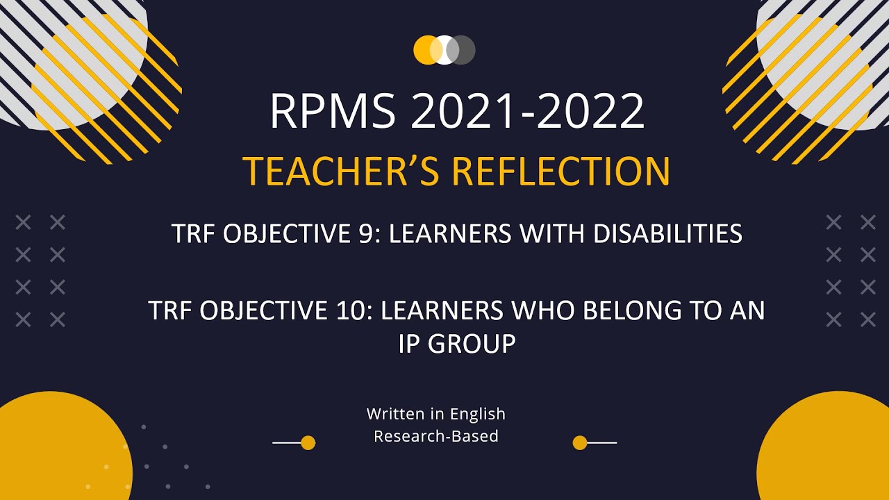 RPMS 2021-2022 Teacher's Reflection (500 words - Research-based) Written in English