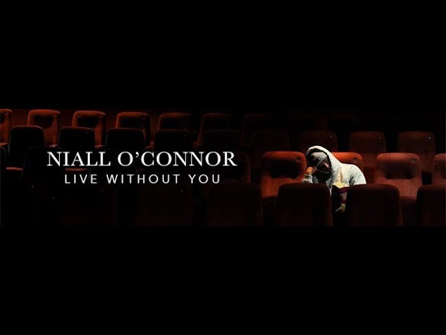 Guarda Niall O’Connor - Live Without You (Official Visualizer) su YouTube Guarda Niall O’Connor - Live Without You (Official Visualizer) su YouTube