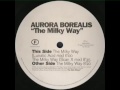 Aurora borealis  the milky way original mix  1994