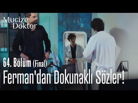 Ferman'dan dokunaklı sözler! - Mucize Doktor 64. Bölüm (Final)