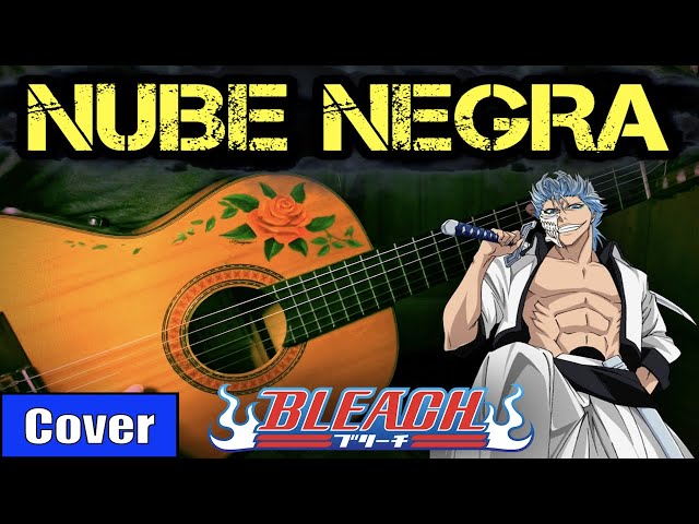 NUBE NEGRA - BLEACH meets flamenco gipsy guitarist OST 3 GUITAR COVER class=