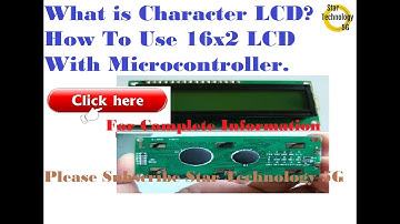 Microcontroller 8051 Lecture 15 What is a Character LCD?  How To Use 16 x 2 LCD with Microcontroller